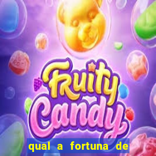 qual a fortuna de raiam santos